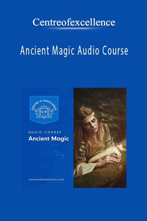 Ancient Magic Audio Course – Centreofexcellence