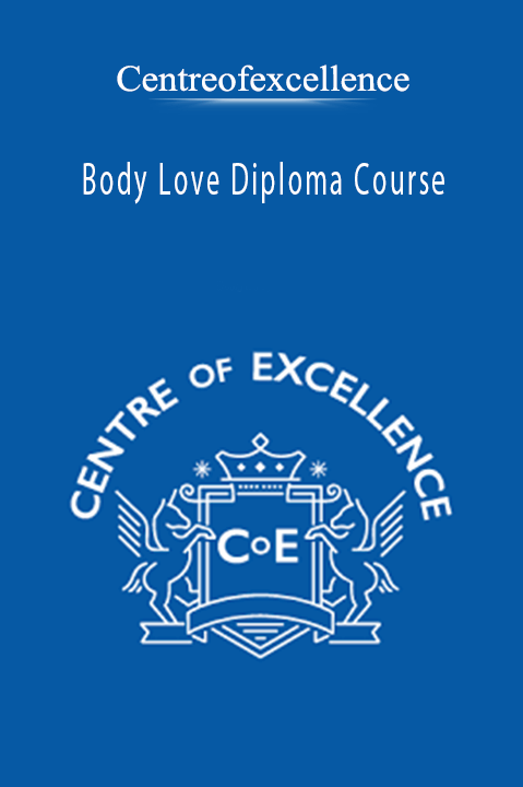 Body Love Diploma Course – Centreofexcellence