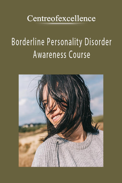 Borderline Personality Disorder Awareness Course – Centreofexcellence