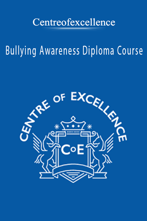 Bullying Awareness Diploma Course – Centreofexcellence