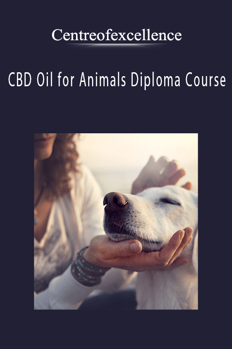 CBD Oil for Animals Diploma Course – Centreofexcellence