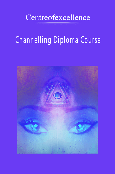 Channelling Diploma Course – Centreofexcellence