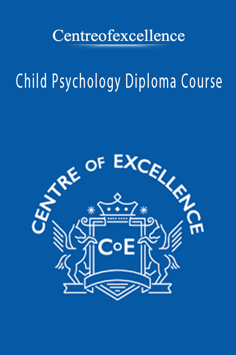 Child Psychology Diploma Course – Centreofexcellence