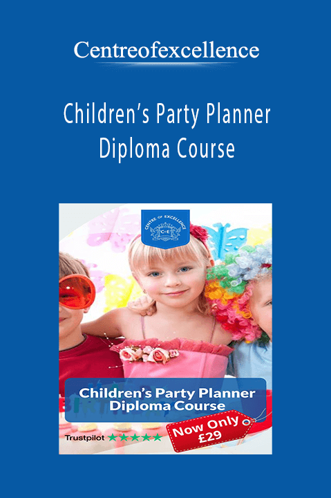 Children’s Party Planner Diploma Course – Centreofexcellence