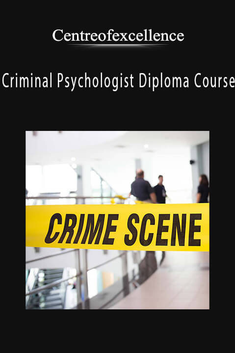 Criminal Psychologist Diploma Course – Centreofexcellence