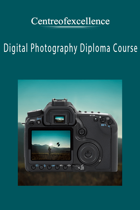 Digital Photography Diploma Course – Centreofexcellence