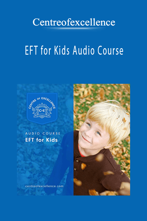 EFT for Kids Audio Course – Centreofexcellence