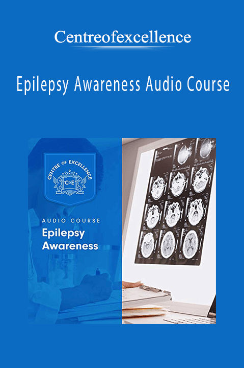 Epilepsy Awareness Audio Course – Centreofexcellence