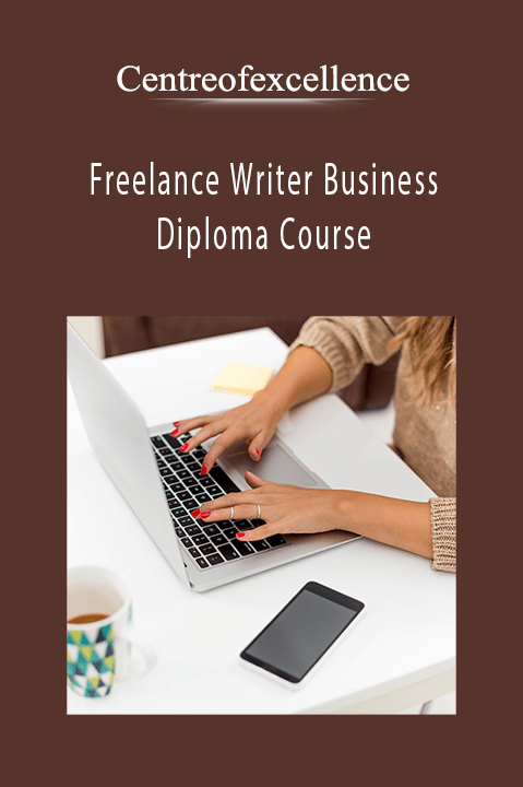 Freelance Writer Business Diploma Course – Centreofexcellence