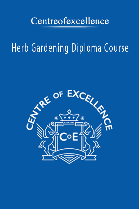 Herb Gardening Diploma Course – Centreofexcellence