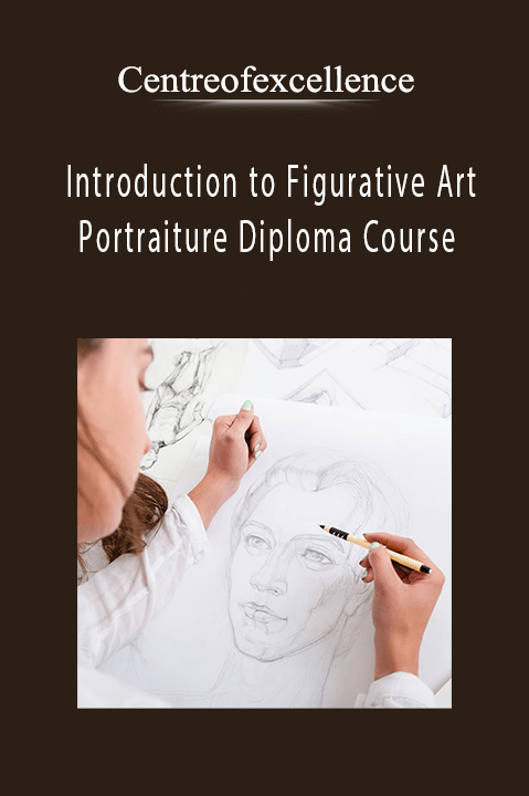 Introduction to Figurative Art and Portraiture Diploma Course – Centreofexcellence