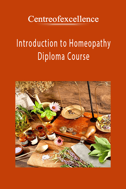 Introduction to Homeopathy Diploma Course – Centreofexcellence