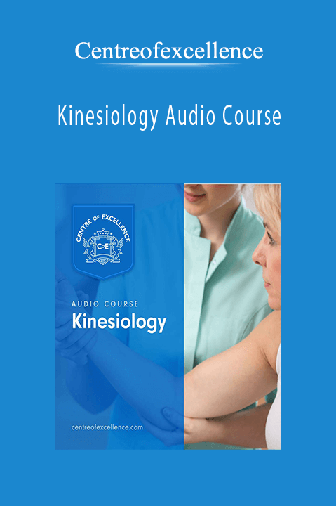 Kinesiology Audio Course – Centreofexcellence