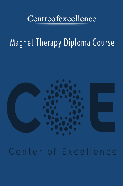 Magnet Therapy Diploma Course – Centreofexcellence