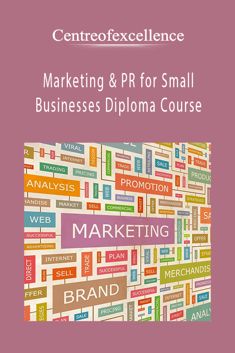 Marketing & PR for Small Businesses Diploma Course – Centreofexcellence