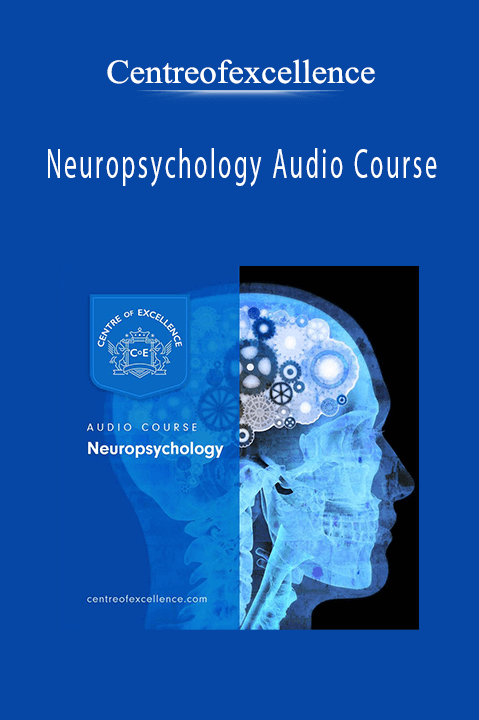 Neuropsychology Audio Course – Centreofexcellence