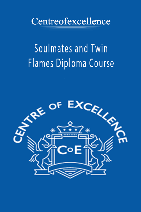 Soulmates and Twin Flames Diploma Course – Centreofexcellence