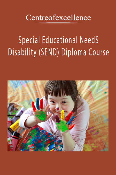 Special Educational Needs and Disability (SEND) Diploma Course – Centreofexcellence