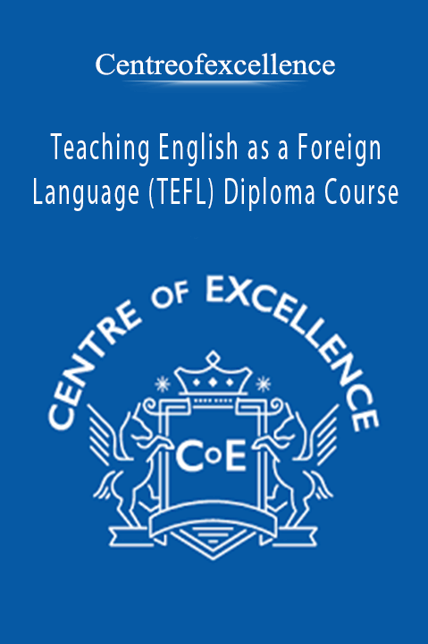 Teaching English as a Foreign Language (TEFL) Diploma Course – Centreofexcellence