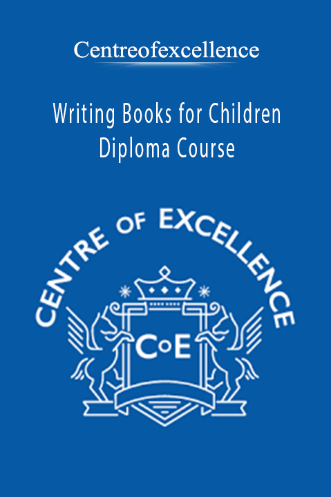 Writing Books for Children Diploma Course – Centreofexcellence