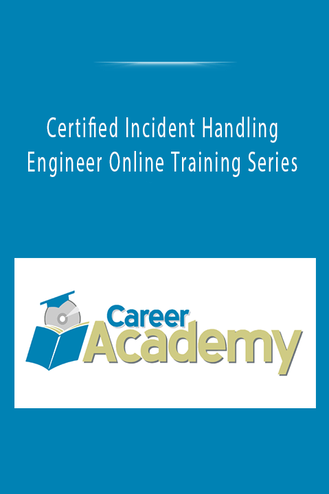 Certified Incident Handling Engineer Online Training Series