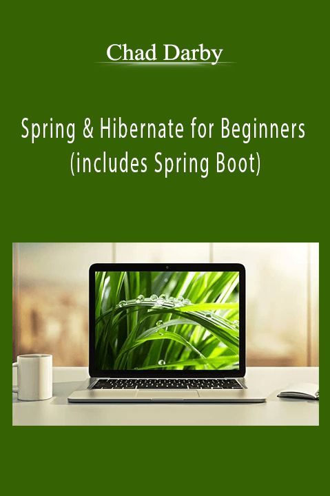 Spring & Hibernate for Beginners (includes Spring Boot) – Chad Darby