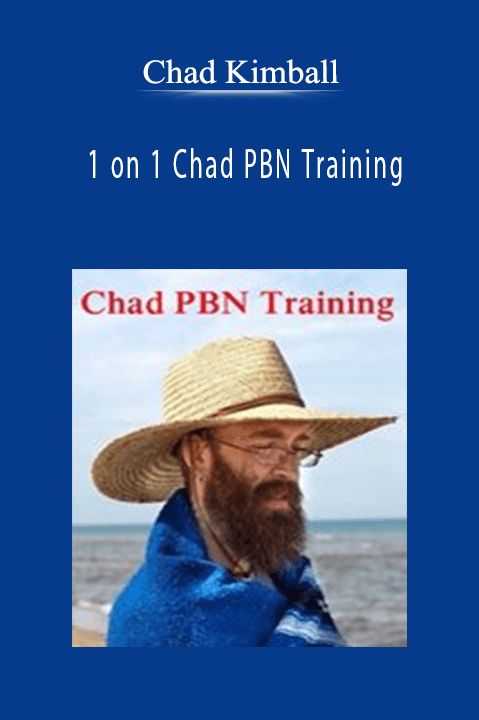 1 on 1 Chad PBN Training – Chad Kimball