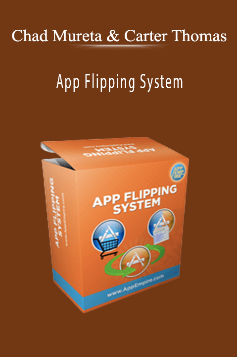 App Flipping System – Chad Mureta & Carter Thomas