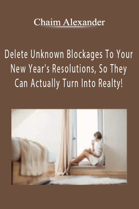 Delete Unknown Blockages To Your New Year's Resolutions