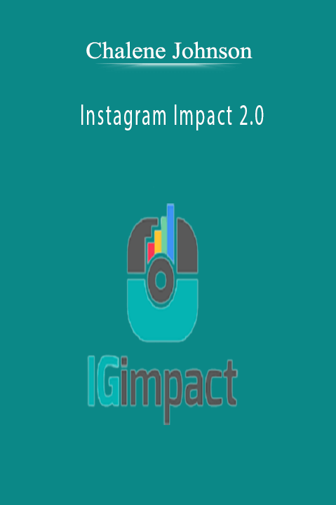 Instagram Impact 2.0 – Chalene Johnson