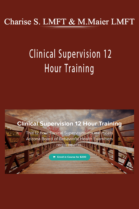 Clinical Supervision 12 Hour Training – Charise Schwertfeger LMFT & Minon Maier LMFT