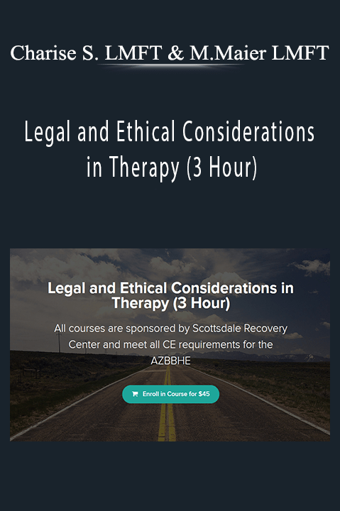 Legal and Ethical Considerations in Therapy (3 Hour) – Charise Schwertfeger LMFT & Minon Maier LMFT