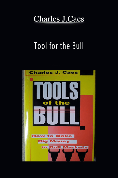 Tool for the Bull – Charles J.Caes