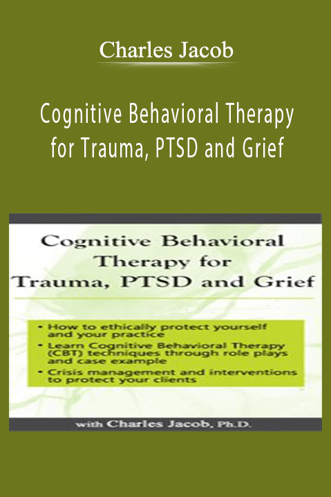 Cognitive Behavioral Therapy for Trauma