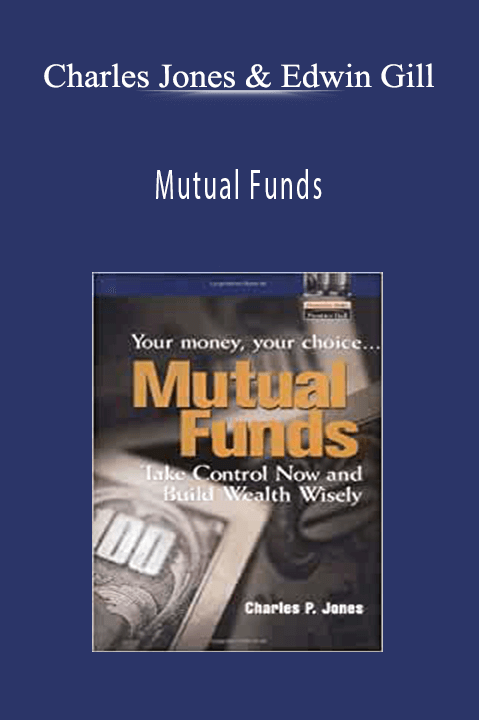 Mutual Funds – Charles Jones & Edwin Gill