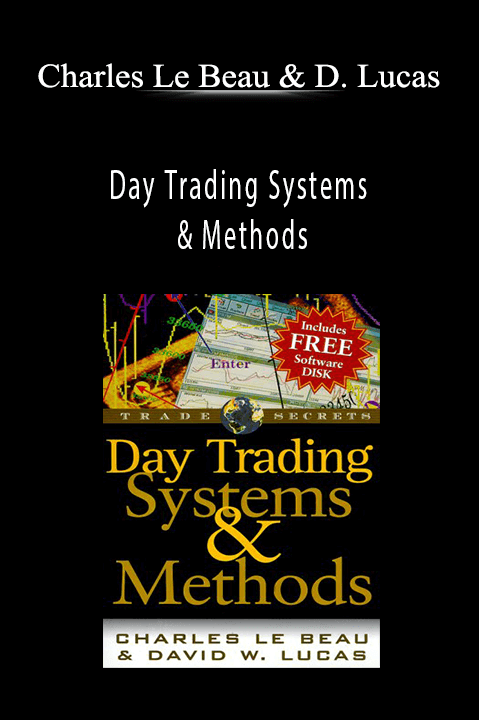 Day Trading Systems & Methods – Charles Le Beau