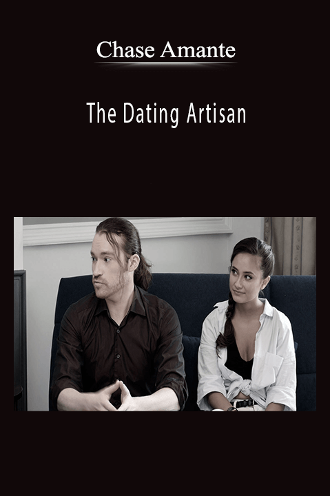 The Dating Artisan – Chase Amante