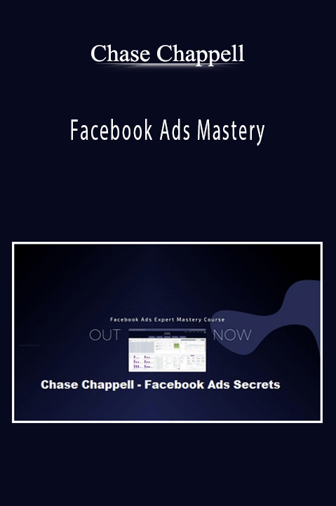 Facebook Ads Mastery – Chase Chappell