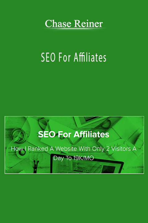 SEO For Affiliates – Chase Reiner