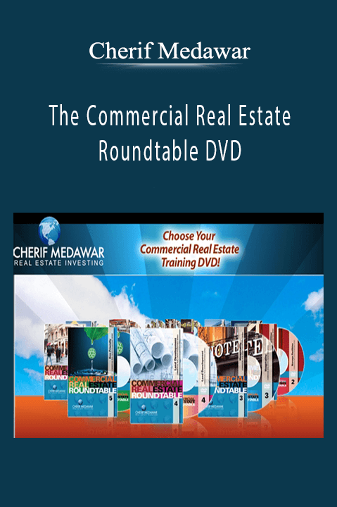 The Commercial Real Estate Roundtable DVD – Cherif Medawar