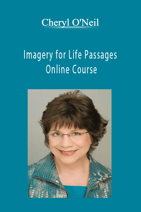 Imagery for Life Passages – Online Course – Cheryl O'Neil