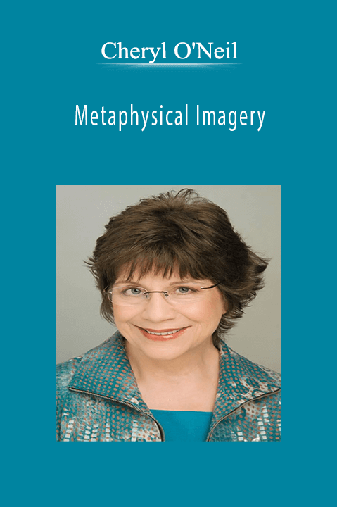 Metaphysical Imagery – Cheryl O'Neil