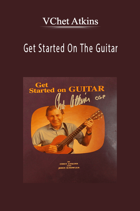 Get Started On The Guitar – Chet Atkins