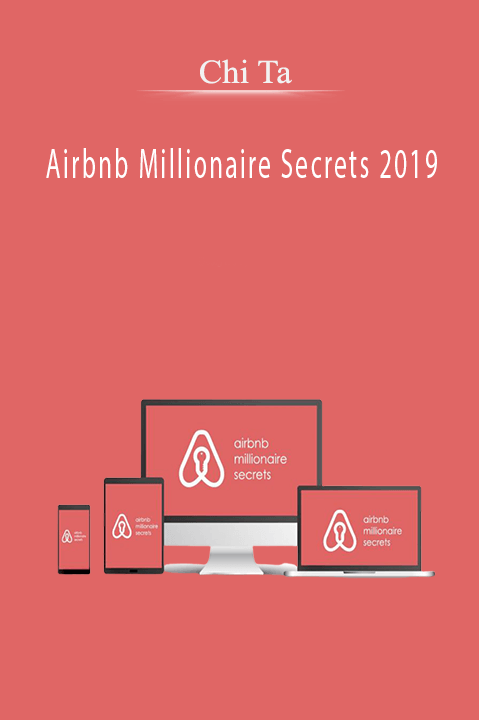 Airbnb Millionaire Secrets 2019 – Chi Ta