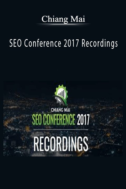 SEO Conference 2017 Recordings – Chiang Mai