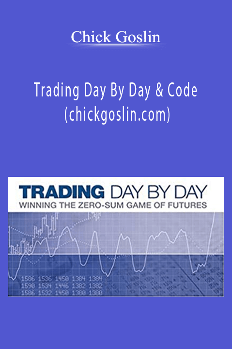 Trading Day By Day & Code (chickgoslin.com) – Chick Goslin