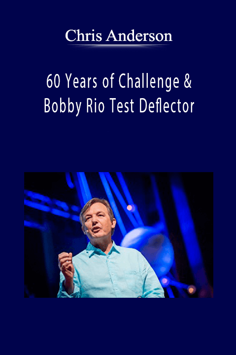 60 Years of Challenge & Bobby Rio Test Deflector – Chris Anderson