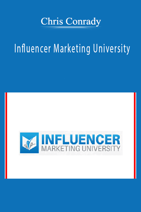 Influencer Marketing University – Chris Conrady