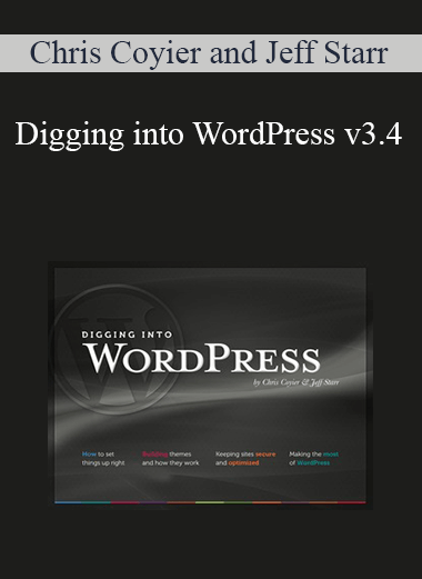 Digging into WordPress v3.4 – Chris Coyier and Jeff Starr