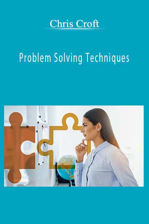 Problem Solving Techniques – Chris Croft